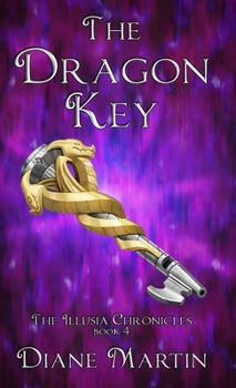 Hardcover The Dragon Key: A Middle-Grade Fantasy Adventure Book