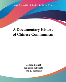 Paperback A Documentary History of Chinese Communism Book