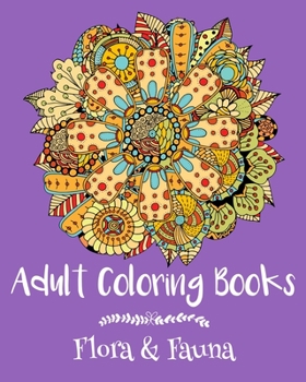 Paperback Adult Coloring Books: Flora & Fauna Book