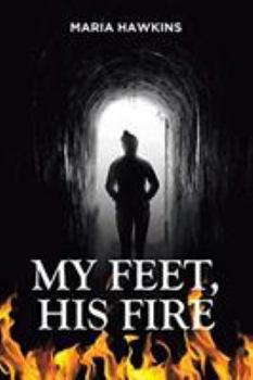 Paperback My Feet, His Fire Book