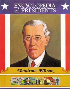 Hardcover Woodrow Wilson: Twenty-Eighth President of the United States Book