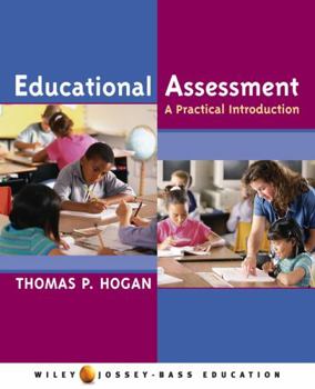 Paperback Educational Assessment: A Practical Introduction Book