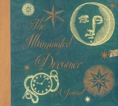 Hardcover The Illuminated Dreamer: A Journal Book