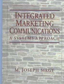 Hardcover Integrated Marketing Communications: A Systems Approach Book