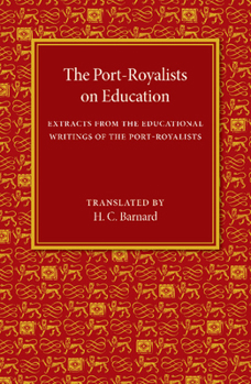 Paperback The Port-Royalists on Education Book