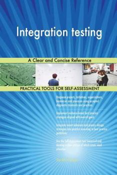 Paperback Integration testing A Clear and Concise Reference Book