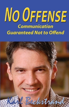 Paperback No Offense: Communication Guaranteed Not to Offend Book