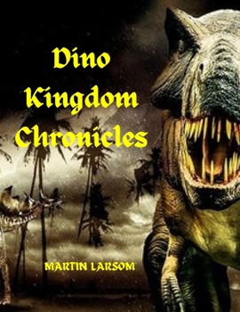 Paperback Dino Kingdom Chronicles Book