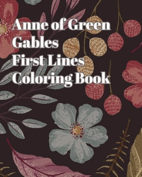 Paperback Anne of Green Gables First Lines Coloring Book