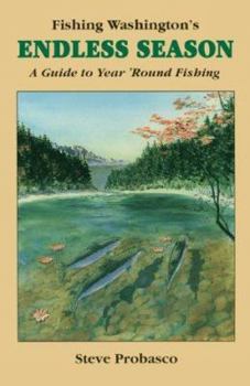 Paperback Fishing Washington's Endless Season: A Guide to Year 'Round Fishing Book