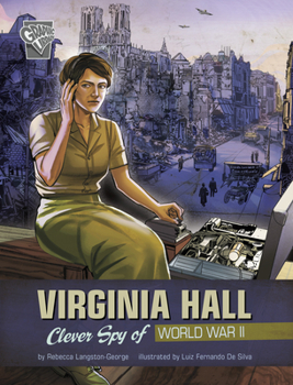 Paperback Virginia Hall: Clever Spy of World War II Book