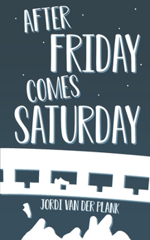 Paperback After Friday Comes Saturday Book