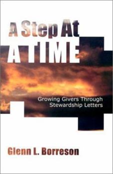 Paperback A Step at a Time: Growing Givers Through Stewardship Letters Book