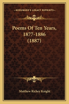 Poems Of Ten Years, 1877-1886