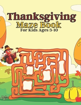 Paperback Thanksgiving Maze Book For Kids Ages 3-10 Book