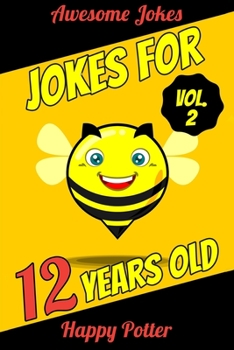 Paperback Jokes for 12 Years Old - Vol. 2: 100+ Jokes for Youth, Question and Answer Book for Smart Boys and Clever Girls Ages 9 + 50 Would You Rather... Quizze [Large Print] Book