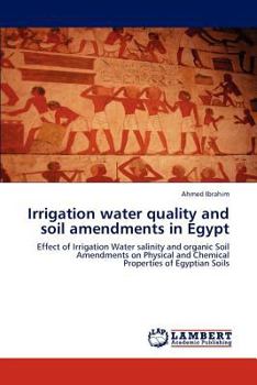 Paperback Irrigation water quality and soil amendments in Egypt Book