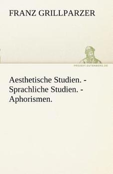 Paperback Aesthetische Studien. - Sprachliche Studien. - Aphorismen. [German] Book