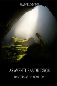 Paperback As Aventuras de Jorge - III: NAS Terras de Akmelon [Portuguese] Book