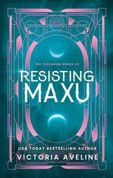 Hardcover Resisting Maxu: The Clecanian Series Book 6 (Discreet cover) Book