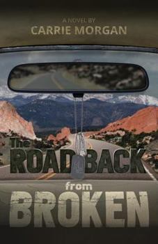 Paperback The Road Back From Broken Book