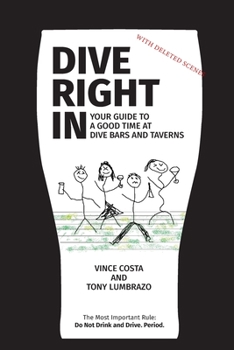 Paperback Dive Right In: Your guide to a good time at dive bars and taverns: extended edition Book
