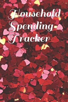 Paperback Household Spending Tracker: Personal Expense Tracker Organizer, Daily Record about Personal Cash Management, Money Management Journal, Budget Trac Book