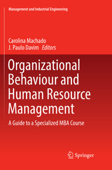 Paperback Organizational Behaviour and Human Resource Management: A Guide to a Specialized MBA Course Book