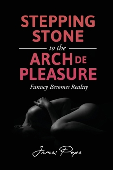 Paperback Stepping Stone to the Arch De Pleasure Book