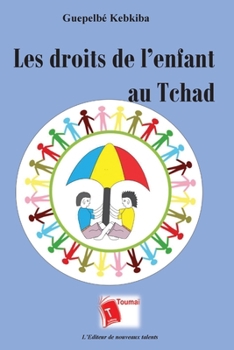 Paperback Les droits de l'enfant au Tchad [French] Book