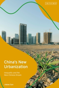 Hardcover China's New Urbanization: Inequality and the New Chinese Dream Book