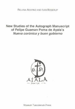 Paperback New Studies of the Autograph Manuscript of Felipe Guaman Poma de Ayala's "Nueva Coronica y Beun Gobierno" Book