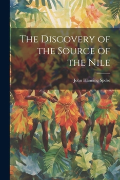 Paperback The Discovery of the Source of the Nile Book