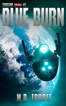 Blue Burn - Book #5 of the Starship for Sale