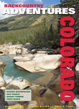 Hardcover Backcountry Adventures Colorado Book