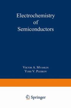 Paperback Electrochemistry of Semiconductors Book