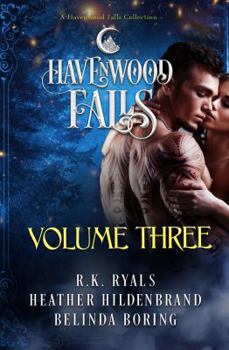 Paperback Havenwood Falls Volume Three: A Havenwood Falls Collection Book