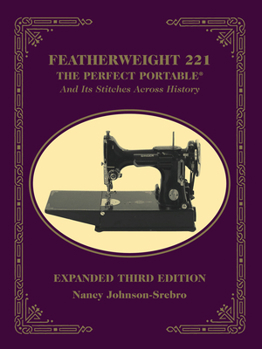 Paperback Featherweight 221: The Perfect Portable and Its Stitches Across History Book