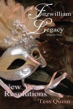 Paperback A Fitzwilliam Legacy: New Year Resolutions (Volume II) Book