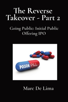 Paperback The Reverse Takeover - Part 2: Going Public: Initial Public Offering IPO Book
