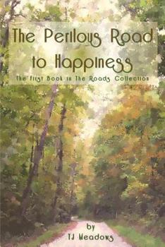 Paperback The Perilous Road to Happiness Book