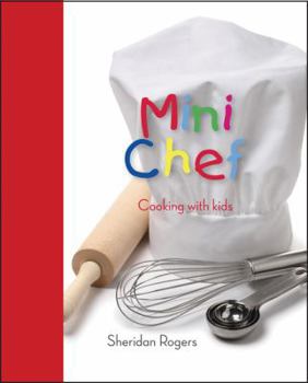 Hardcover Mini Chef: Cooking With Kids Book