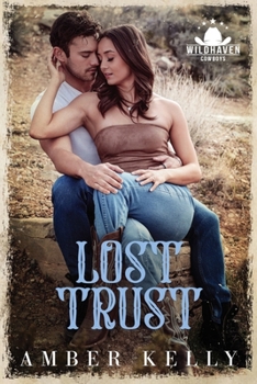 Paperback Lost Trust: A Second Chance, Small Town Western Cowboy Romance Book