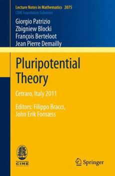 Paperback Pluripotential Theory: Cetraro, Italy 2011, Editors: Filippo Bracci, John Erik Fornæss Book