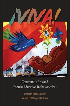 Viva!: Community Arts and Popular Education in the Americas - Book  of the SUNY Series: Praxis: Theory in Action