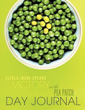 Paperback Victory in the Pea Patch Day Journal Book