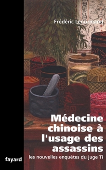 Paperback Médecine chinoise à l'usage des assassins [French] Book