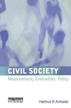 Paperback Civil Society: Measurement, Evaluation, Policy Book