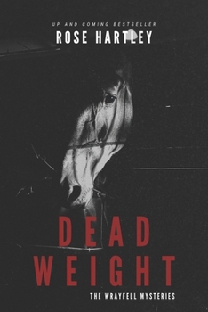 Paperback Dead Weight: The Wrayfell Mysteries Book