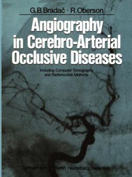 Paperback Angiography in Cerebro-Arterial Occlusive Diseases: Including Computer Tomography and Radionuclide Methods Book